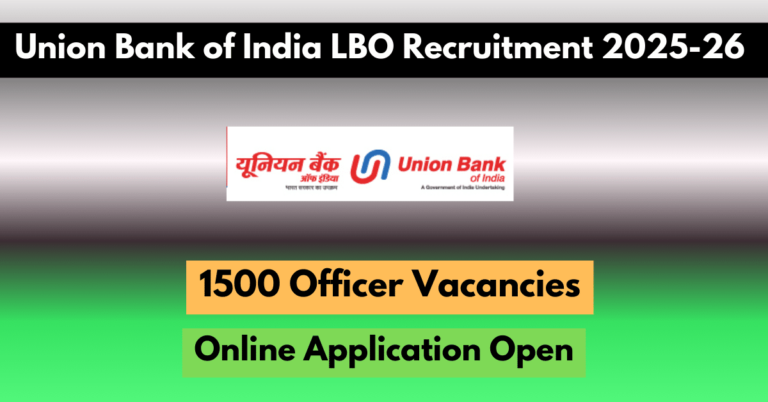Union Bank of India LBO Recruitment 2025-26 for 1500 Vacancies - Apply Now.