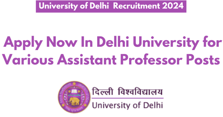 University of Delhi Assistant Professor Recruitment 2024