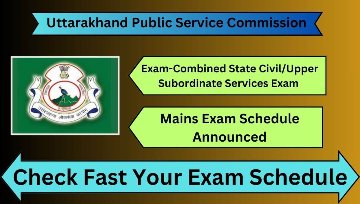 UKPSC Combined State Civil/Upper Subordinate Services Exam 2024