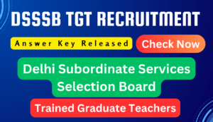 DSSSB TGT Answer Key 2024