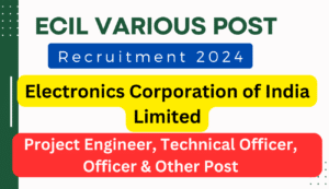 ECIL Various Post Recruitment 2024