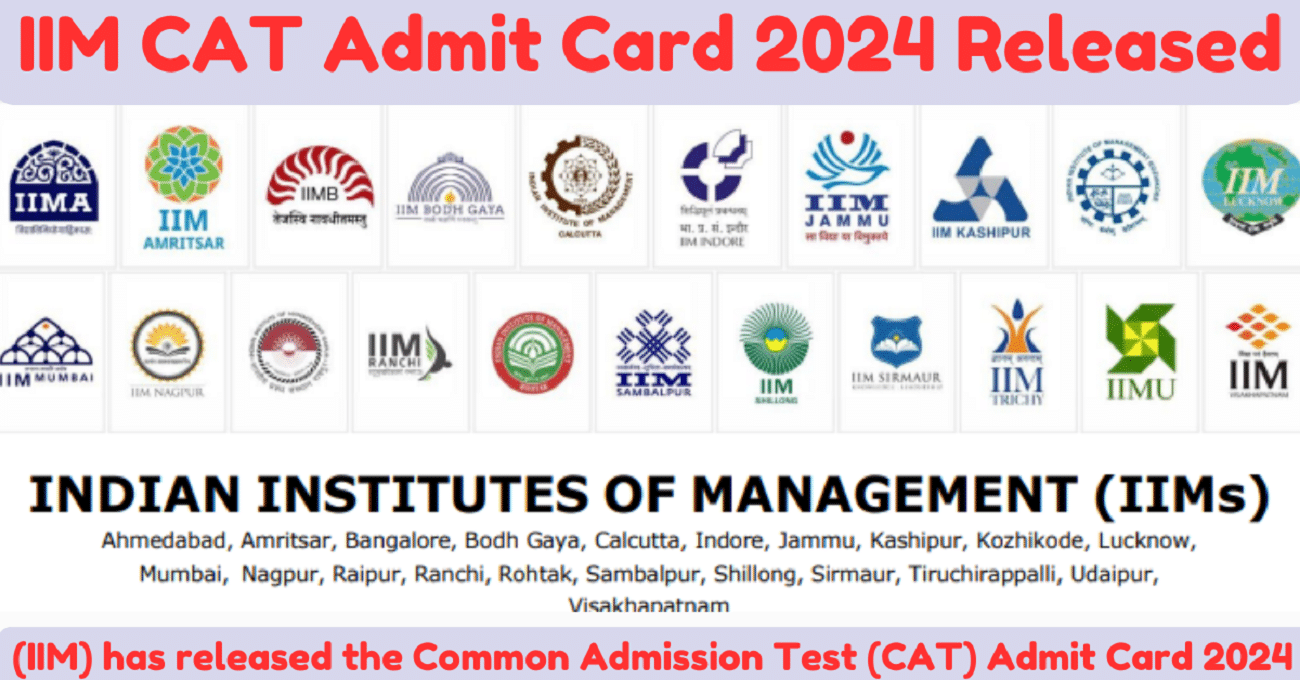 IIM CAT Admit Card 2024 Released Download Here for Exam on 24 November