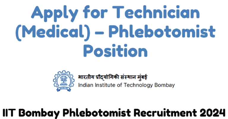 IIT Bombay Phlebotomist Recruitment 2024
