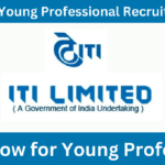 ITI Limited Young Professional Recruitment 2024