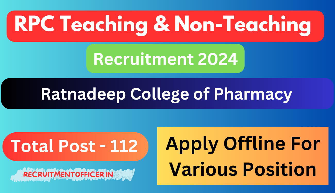 Ratnadeep College of Pharmacy (RPC) Recruitment 2024