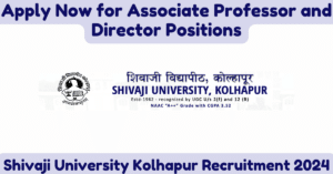 Shivaji University Kolhapur Recruitment 2024