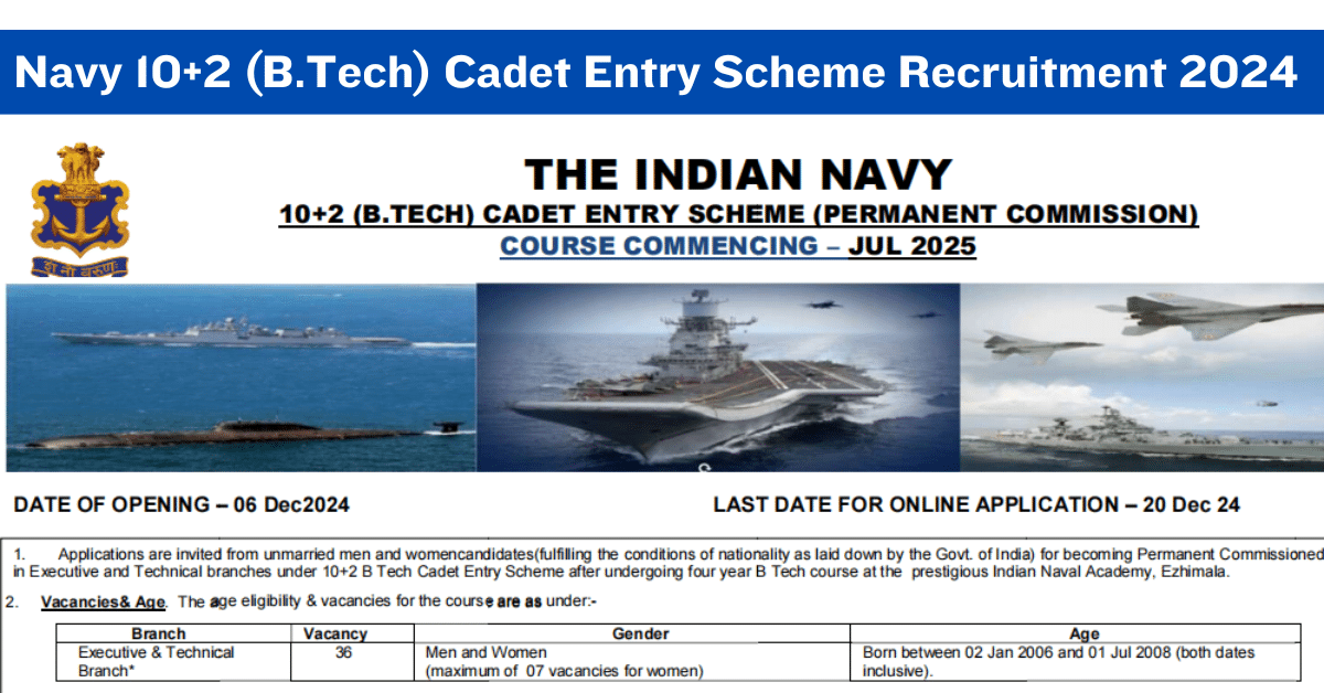 Indian Navy 10+2 (B.Tech) Cadet Entry Scheme 2024