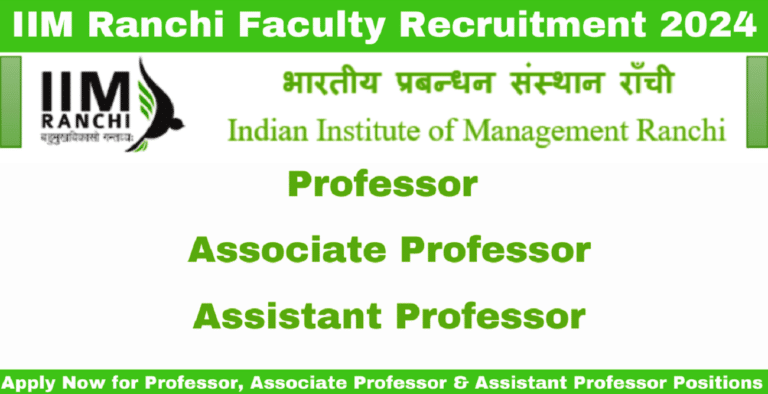 IIM Ranchi Faculty Recruitment 2024