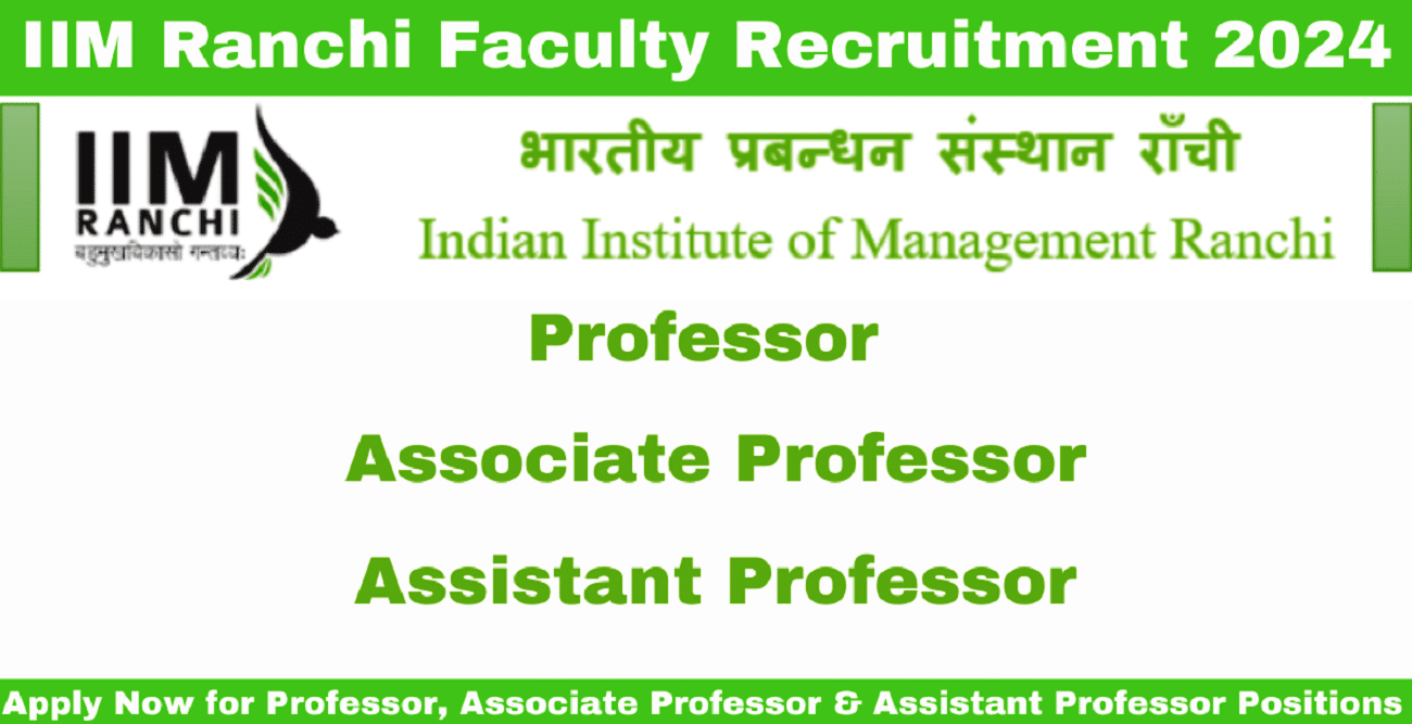IIM Ranchi Faculty Recruitment 2024