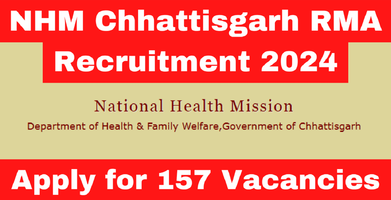 NHM Chhattisgarh RMA Recruitment 2024