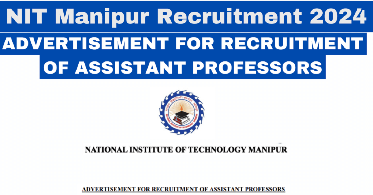 NIT Manipur Recruitment 2024
