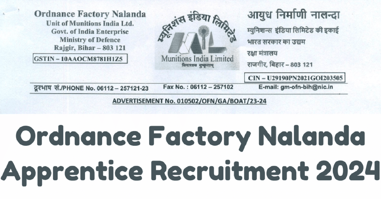 Ordnance Factory Nalanda Apprentice Recruitment 2024