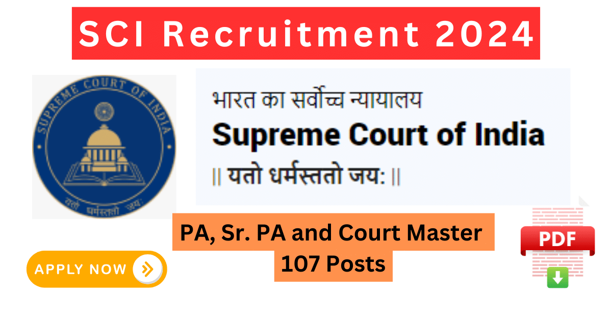 Supreme Court Recruitment 2024: Apply for 107 Personal Assistant, Court Master Vacancies