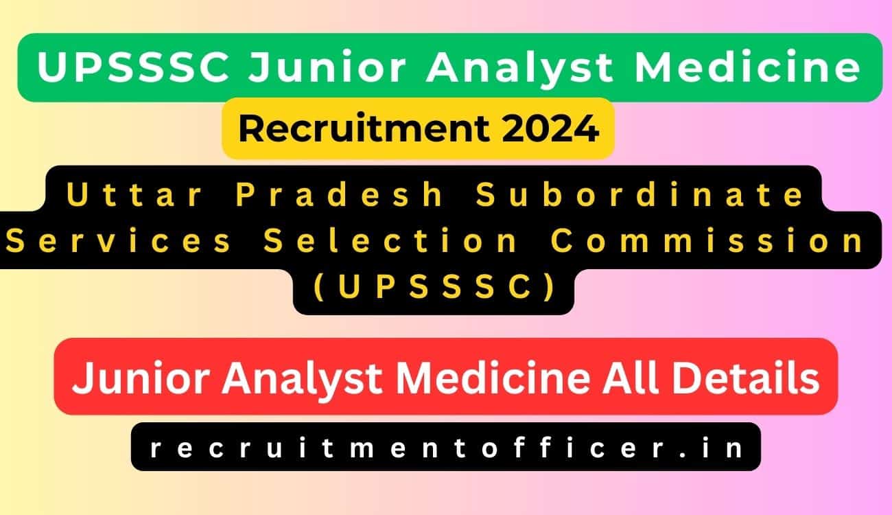 UPSSSC Junior Analyst Medicine Recruitment 2024