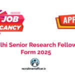 AIIMS Delhi Senior Research Fellow Offline Form 2025