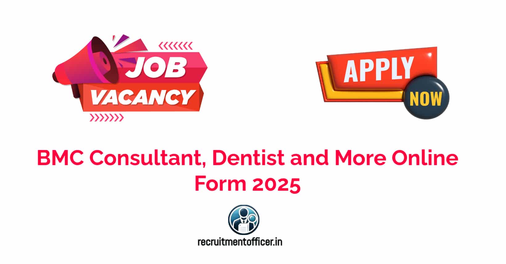 BMC Consultant, Dentist and More Online Form 2025
