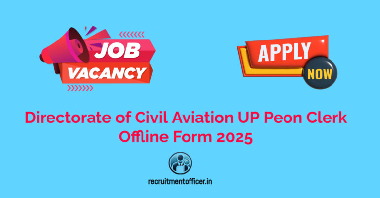 Directorate of Civil Aviation UP Peon Clerk Offline Form 2025