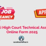 Gauhati High Court Technical Assistant Online Form 2025