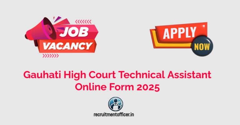 Gauhati High Court Technical Assistant Online Form 2025