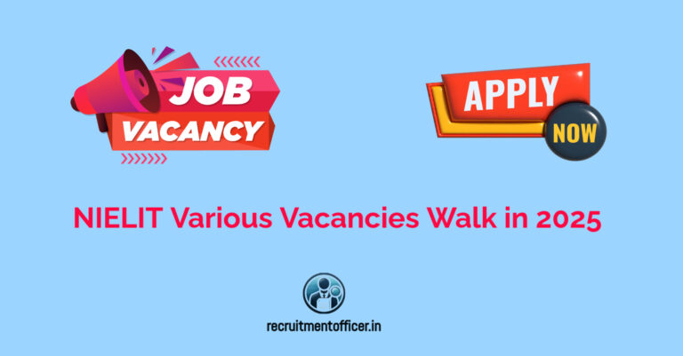 NIELIT Various Vacancies Walk in 2025