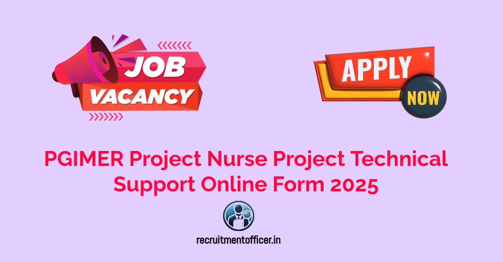 PGIMER Project Nurse Project Technical Support Online Form 2025