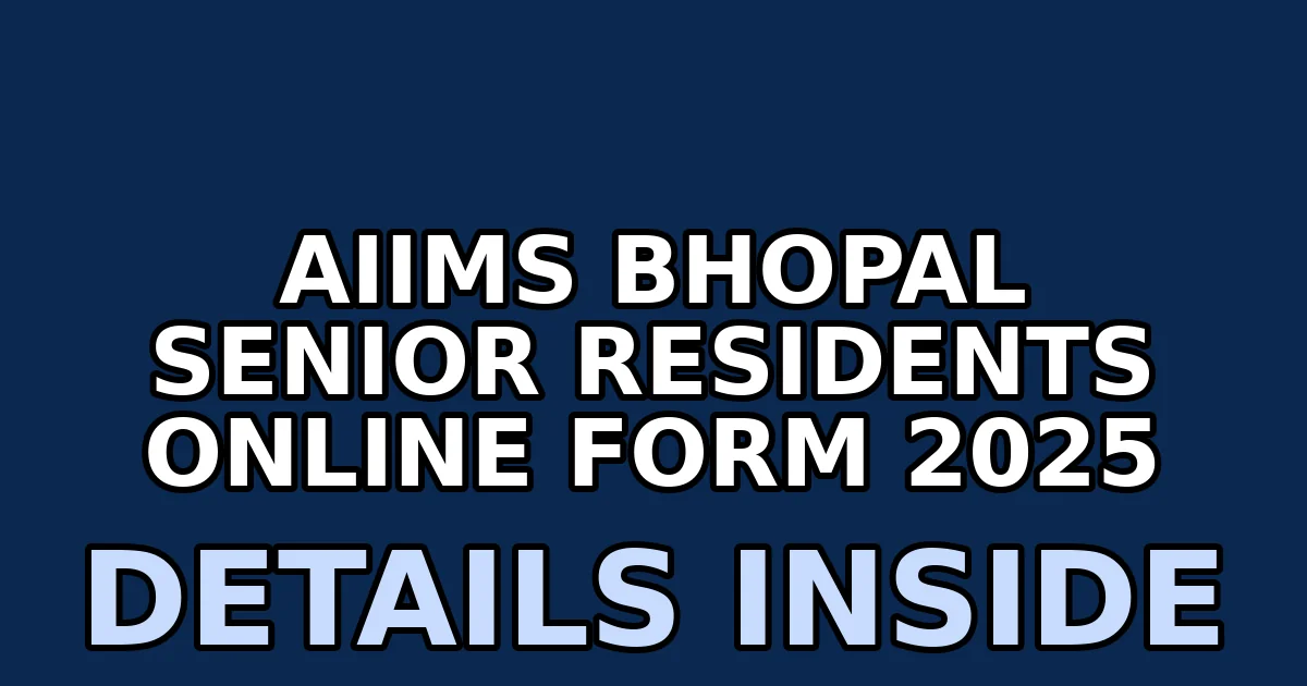 aiims bhopal senior residents online form 2025