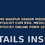 aiims nagpur senior medical physicist cum rso medical physicist online form 2025