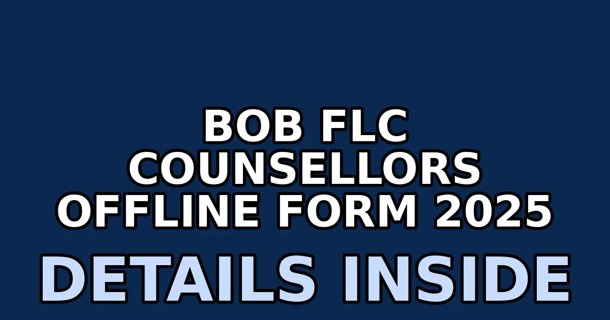 bob flc counsellors offline form 2025