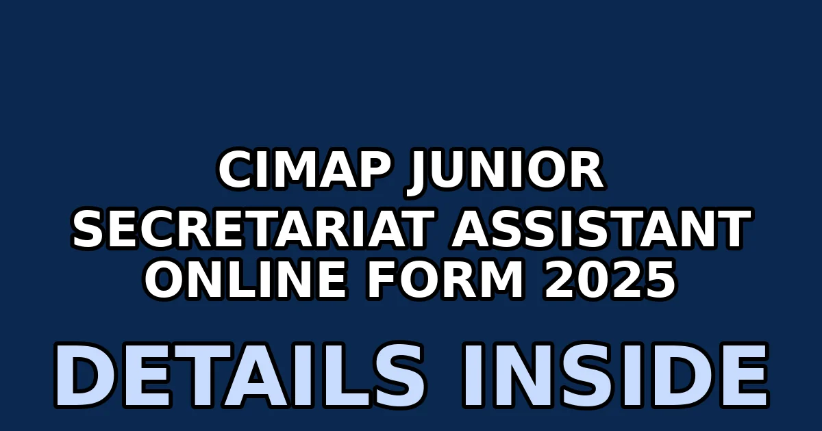 cimap junior secretariat assistant online form 2025