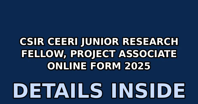 csir ceeri junior research fellow project associate online form 2025