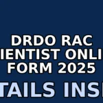 drdo rac scientist online form 2025