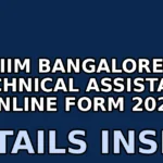 iim bangalore technical assistant online form 2025