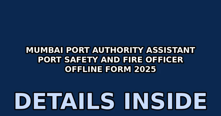 mumbai port authority assistant port safety and fire officer offline form 2025