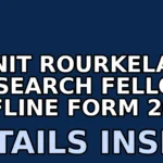 nit rourkela research fellow offline form 2025