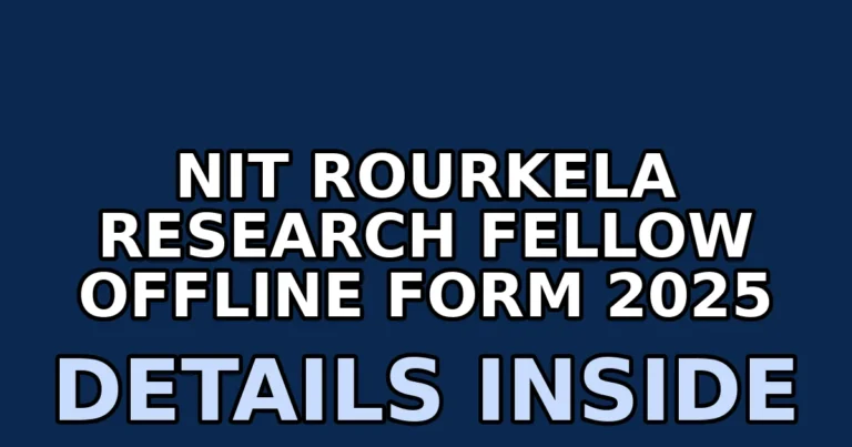 nit rourkela research fellow offline form 2025