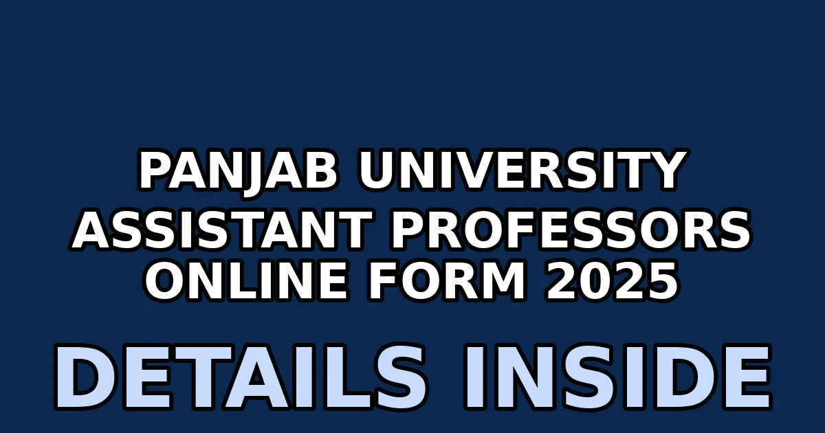 Panjab University Assistant Professors Online Form 2025 1 panjab university assistant professors online form 2025