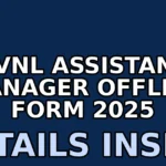 rvnl assistant manager offline form 2025