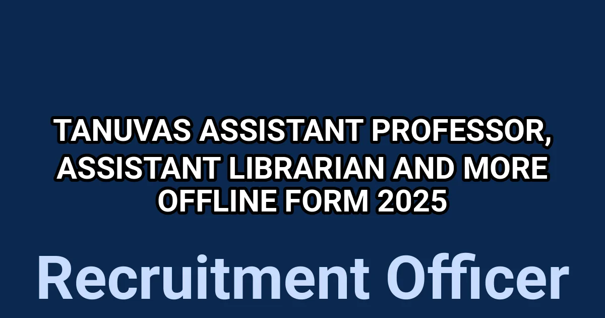 TANUVAS Assistant Professor, Assistant Librarian and More Offline Form 2025 1 tmp08aruujw