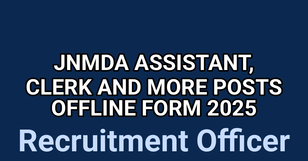 JNMDA Assistant, Clerk and More Posts Offline Form 2025 1 tmp09ygpd9d