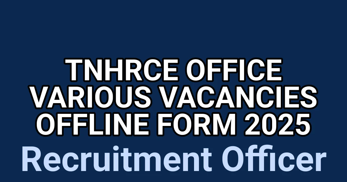 TNHRCE Office Various Vacancies Offline Form 2025 1 tmp2y2rpocu