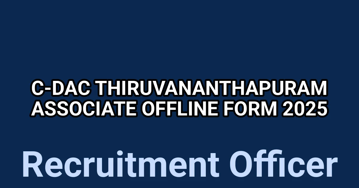 C-DAC Thiruvananthapuram Associate Offline Form 2025 1 tmp3z1l3 ut