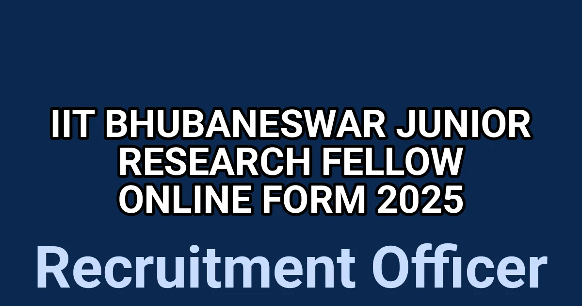 IIT Bhubaneswar Junior Research Fellow Online Form 2025 1 tmp4vvmq 1m
