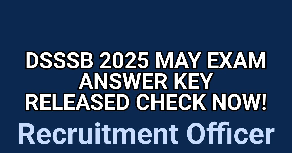 DSSSB 2025 May Exam Answer Key Released – Check Now! 1 tmp54c8q669