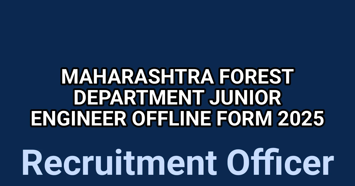 Maharashtra Forest Department Junior Engineer Offline Form 2025 1 tmp5cco7vph