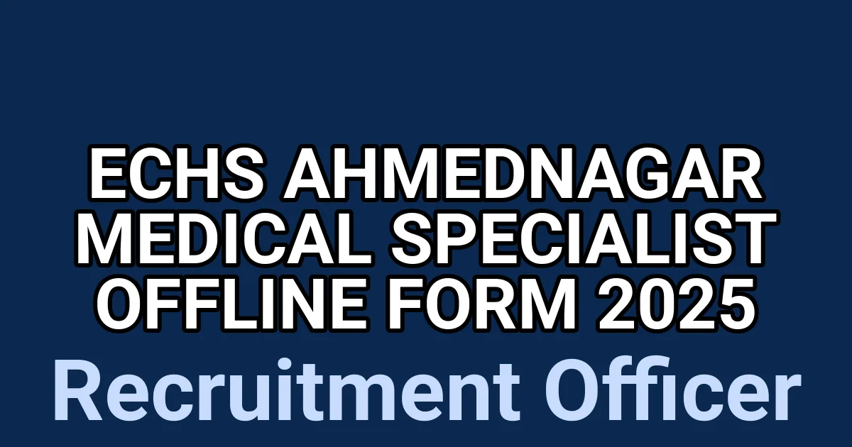 ECHS Ahmednagar Medical Specialist Offline Form 2025 1