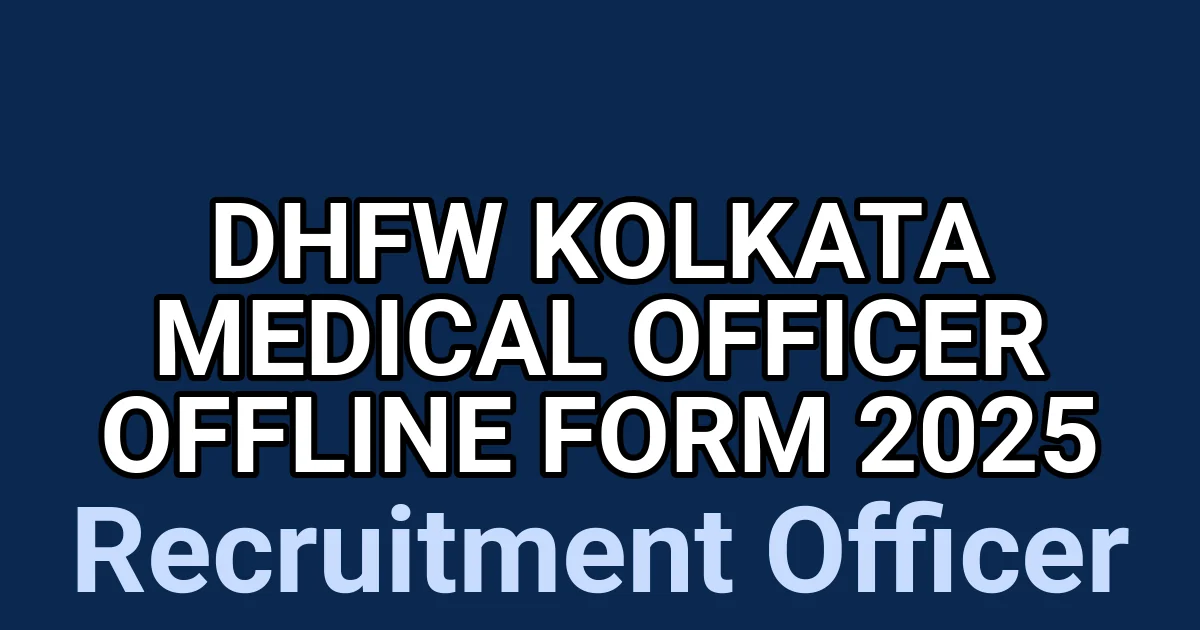 DHFW Kolkata Medical Officer Offline Form 2025 1 tmp5v3r1g9h