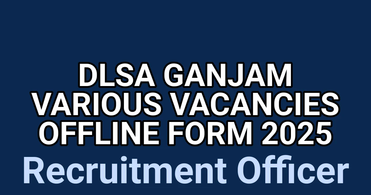 DLSA Ganjam Various Vacancies Offline Form 2025 1 tmp65b3vq3c