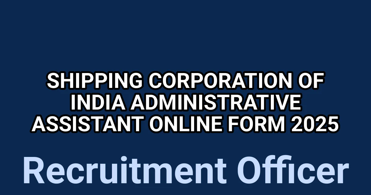 Shipping Corporation of India Administrative Assistant Online Form 2025 1 tmp6hb46r52