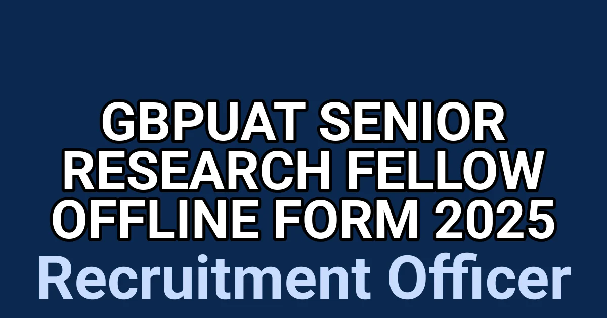 GBPUAT Senior Research Fellow Offline Form 2025 1