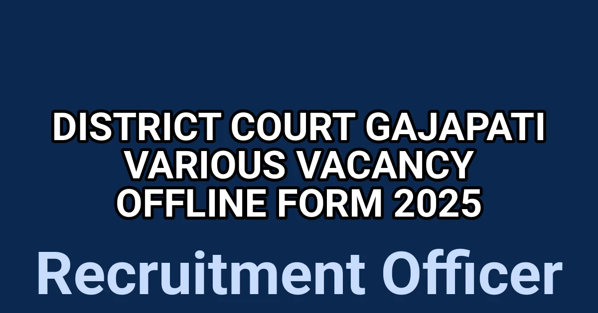District Court Gajapati Various Vacancy Offline Form 2025 1 tmp83fzby50